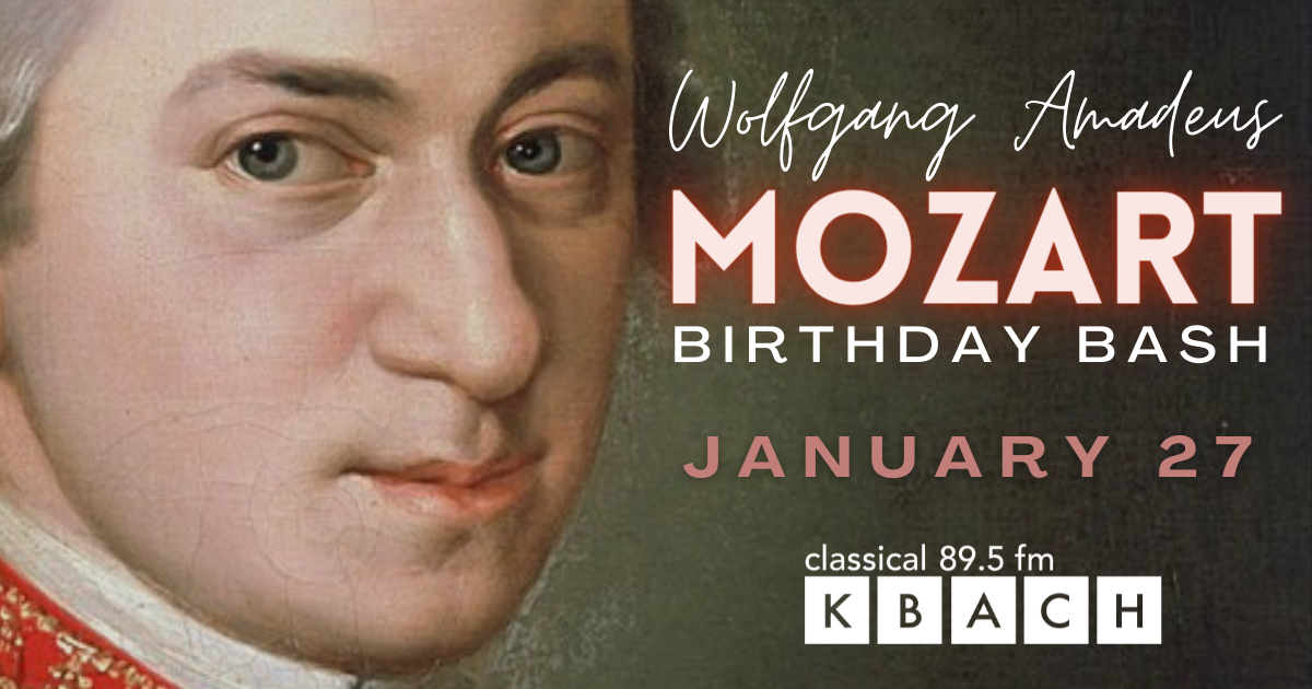 Celebrate Mozart's birthday with KBACH!